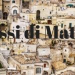 I Sassi di Matera: una finestra di Basilicata unica al mondo